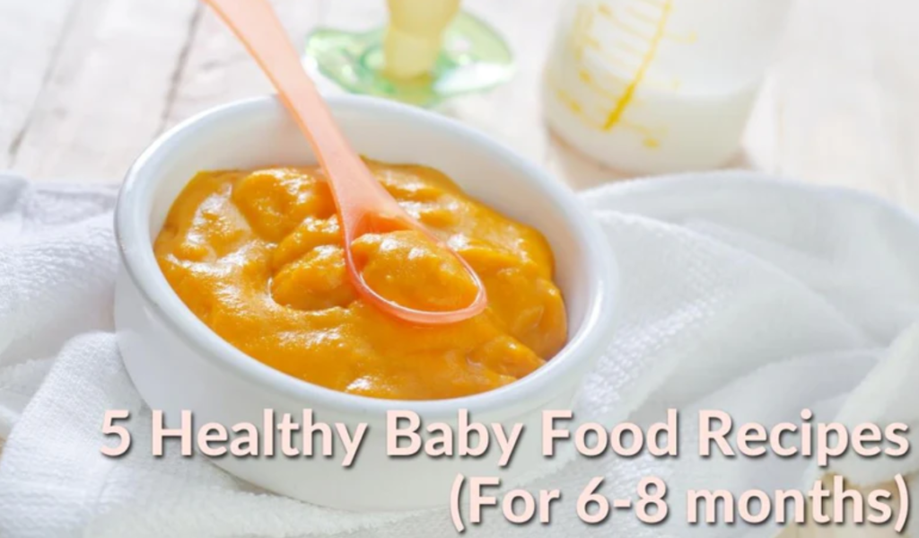 5 Best Baby Food Recipes (6-8 Months)